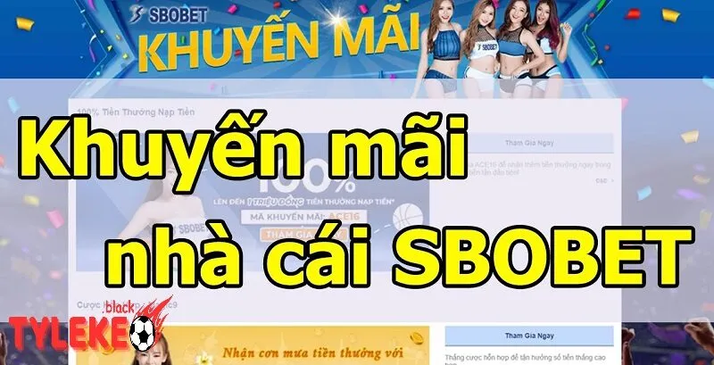 Khuyến Mãi Cực Kỳ Hấp Dẫn Tại Nhà cái Sbobet